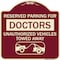 Signmission Reserved Parking for Doctors Unauthorized Vehicles Towed Away Alum Sign, 18" x 18", BU-1818-23115 A-DES-BU-1818-23115 - alternate 1